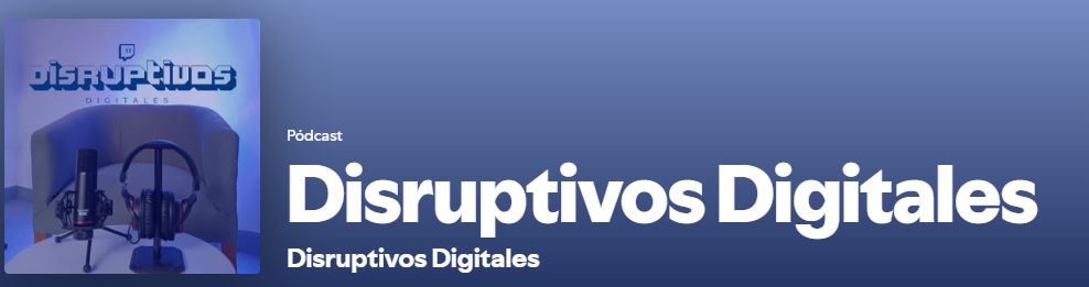 Podcast disruptivos Podcast disruptivos